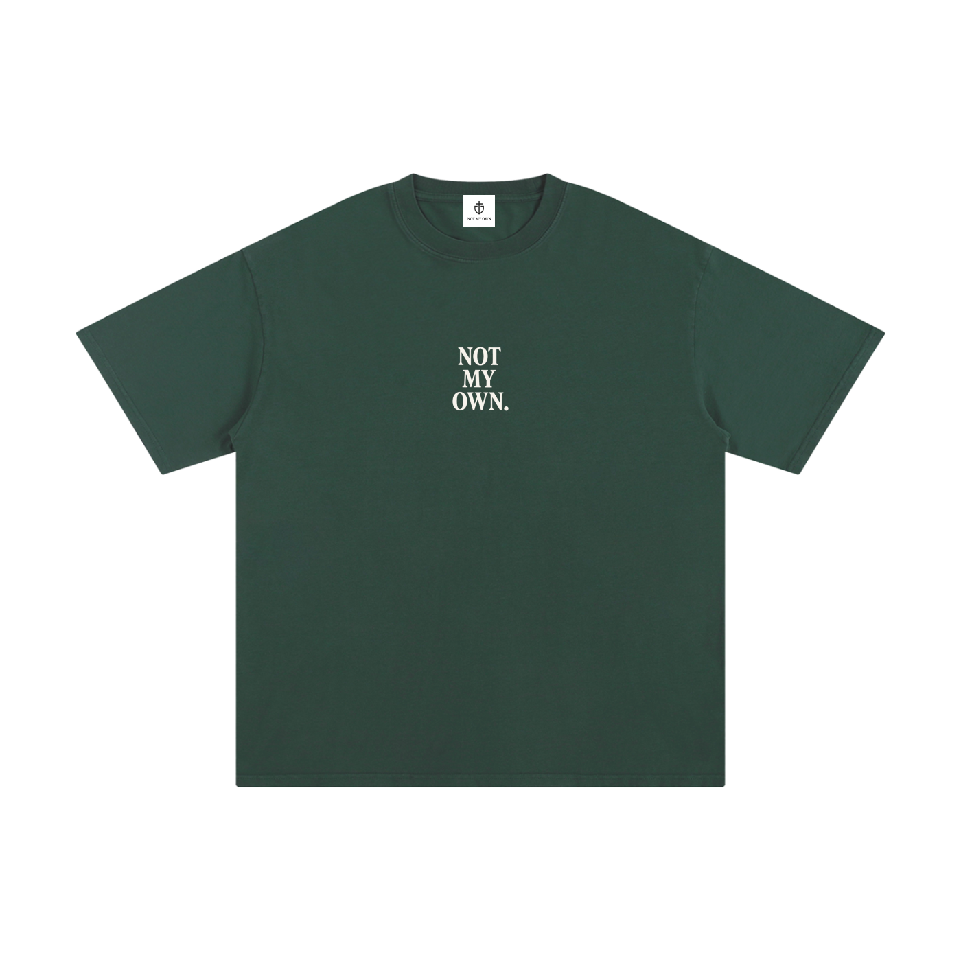 "NOT MY OWN" Tee